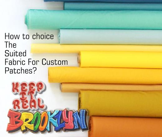 <strong>How to Choice The Suited Fabric  for Custom Embroidered Patches?</strong>